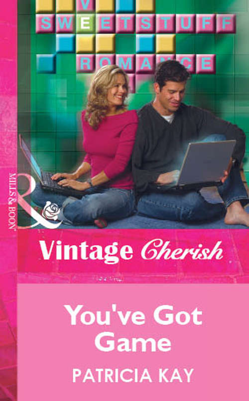 Book cover of You've Got Game (ePub First edition) (Mills And Boon Vintage Cherish Ser. #1673)
