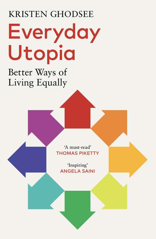 Book cover of Everyday Utopia: In Praise of Radical Alternatives to the Traditional Family Home