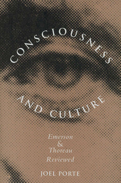 Book cover of Consciousness and Culture: Emerson and Thoreau Reviewed
