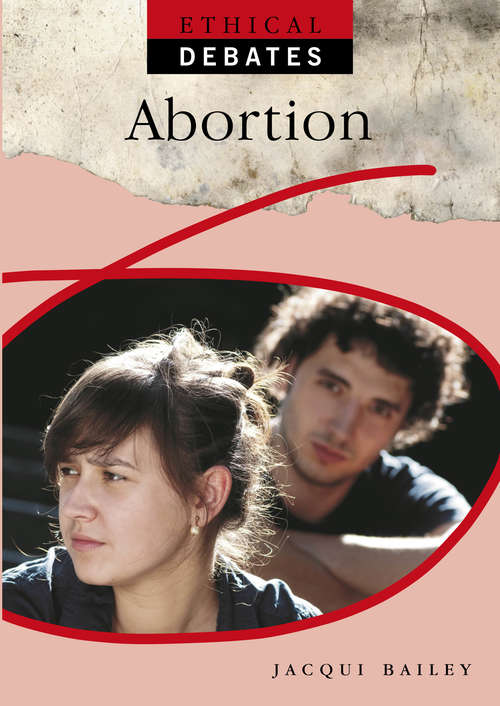 Book cover of Abortion: Abortion (Ethical Debates #14)