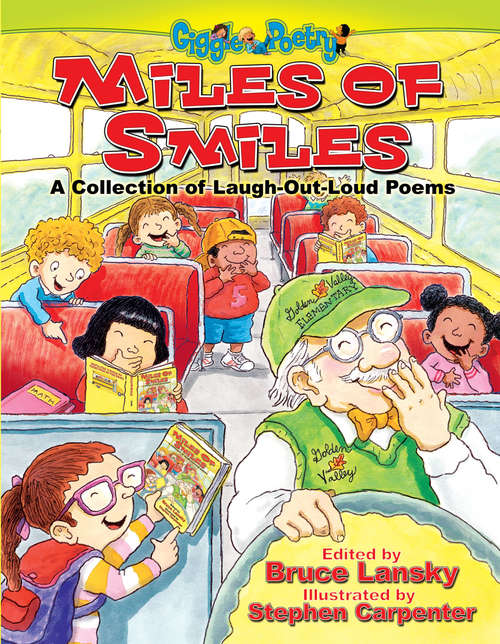 Book cover of Miles of Smiles: A Collection of Laugh-Out-Loud Poems (Giggle Poetry)