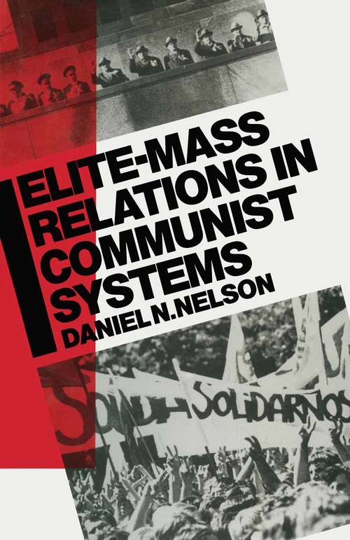 Book cover of Elite-Mass Relations in Communist Systems: (pdf) (1st ed. 1988)