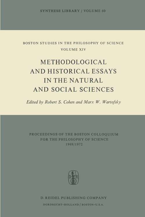 Book cover of Methodological and Historical Essays in the Natural and Social Sciences (1974) (Boston Studies in the Philosophy and History of Science #14)