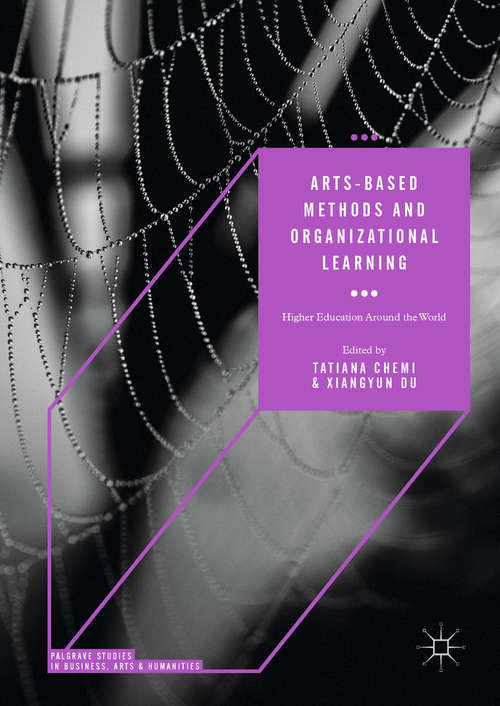 Book cover of Arts-based Methods and Organizational Learning: Higher Education Around the World (PDF)