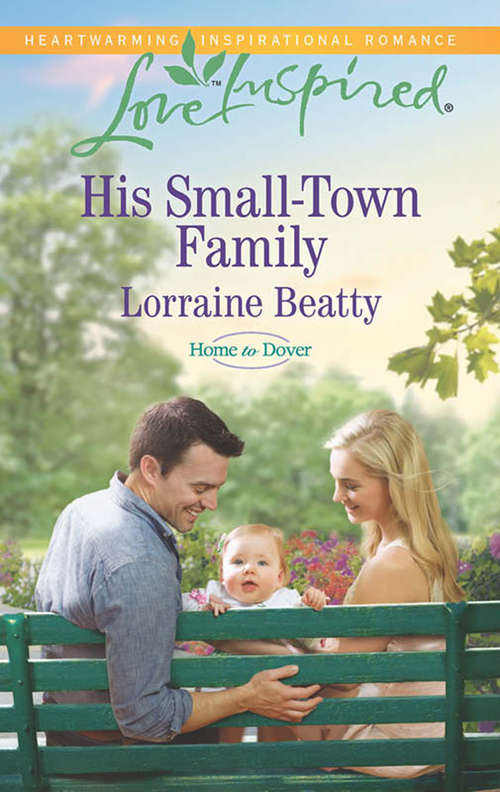 Book cover of His Small-Town Family: An Amish Family Christmas, Saved By The Fireman, His Small-town Family (ePub First edition) (Home to Dover #4)