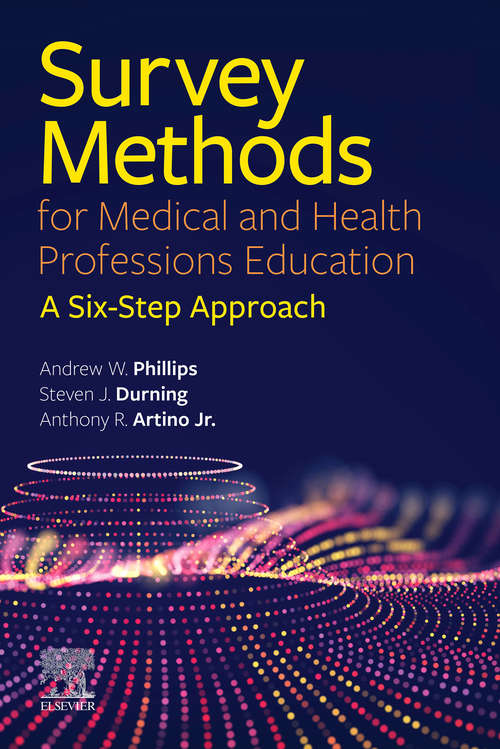 Book cover of Survey Methods for Medical and Health Professions Education - E-Book: A Six-Step Approach