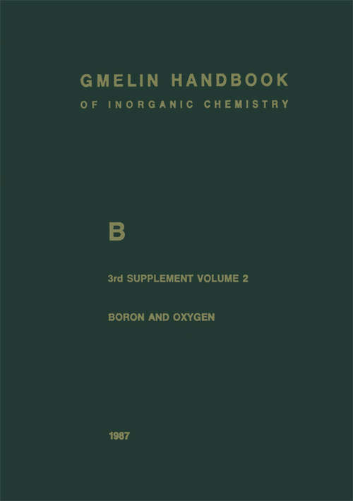 Book cover of B Boron Compounds: 3rd Supplement Volume 2 Boron and Oxygen (8th ed. 1986) (Gmelin Handbook of Inorganic and Organometallic Chemistry - 8th edition: B / 1-20 / 1-4 / 3 / 2)