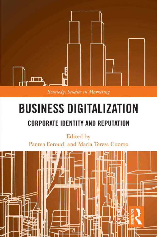 Book cover of Business Digitalization: Corporate Identity and Reputation (Routledge Studies in Marketing)