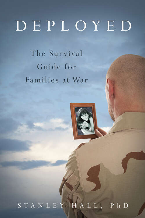 Book cover of Deployed: The Survival Guide for Families at War