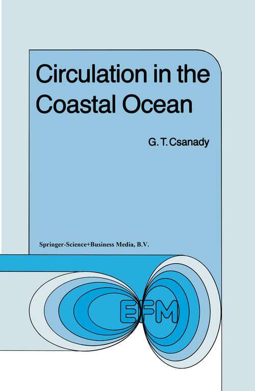 Book cover of Circulation in the Coastal Ocean (1982) (Environmental Fluid Mechanics #2)
