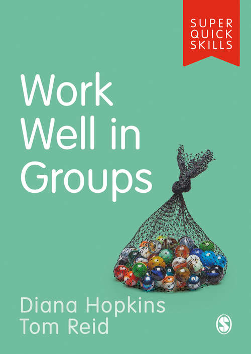 Book cover of Work Well in Groups (Super Quick Skills)