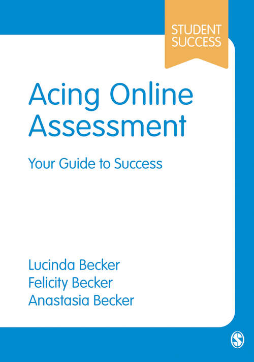 Book cover of Acing Online Assessment: Your Guide to Success (Student Success)