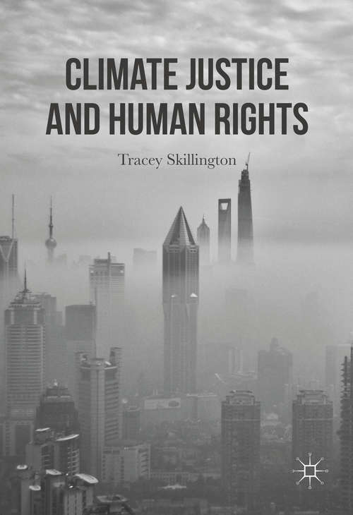 Book cover of Climate Justice and Human Rights (1st ed. 2017)