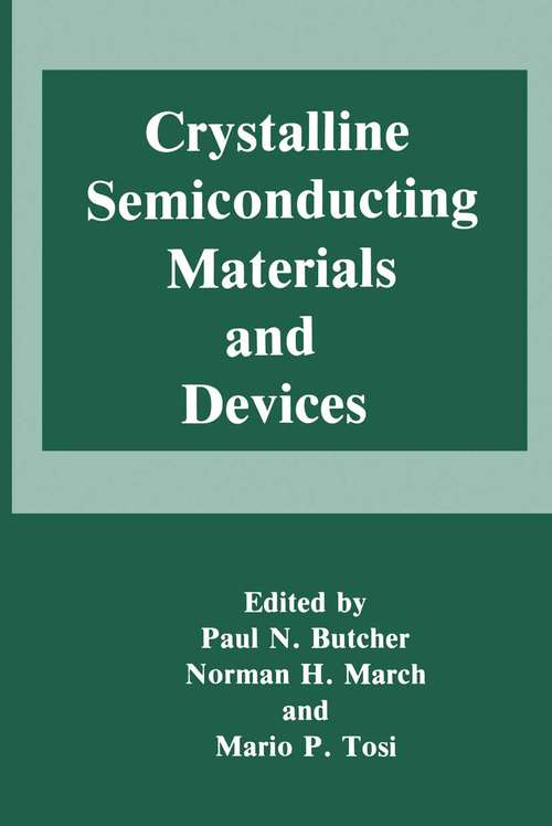 Book cover of Crystalline Semiconducting Materials and Devices (1986) (Physics of Solids and Liquids)
