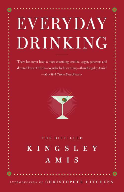 Book cover of Everyday Drinking: The Distilled Kingsley Amis (2)
