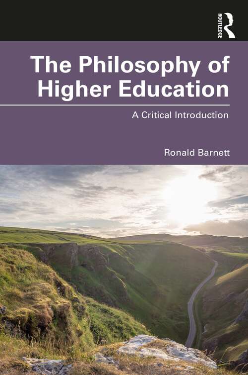 Book cover of The Philosophy of Higher Education: A Critical Introduction