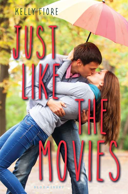 Book cover of Just Like the Movies (If Only Ser.)