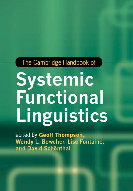 Book cover of The Cambridge Handbook Of Systemic Functional Linguistics (Cambridge Handbooks In Language And Linguistics Ser.)