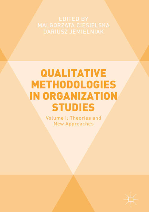 Book cover of Qualitative Methodologies in Organization Studies: Theories and New Approaches