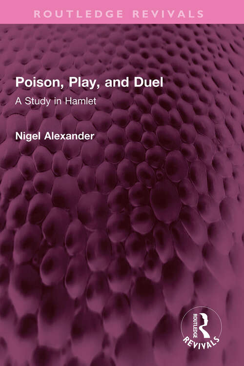 Book cover of Poison, Play, and Duel: A Study in Hamlet (Routledge Revivals)