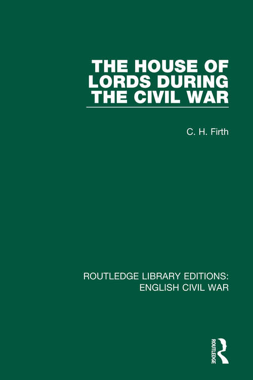 Book cover of The House of Lords During the Civil War