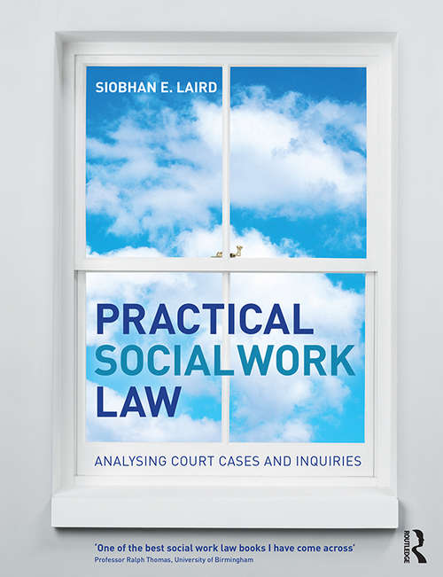 Book cover of Practical Social Work Law: Analysing Court Cases and Inquiries