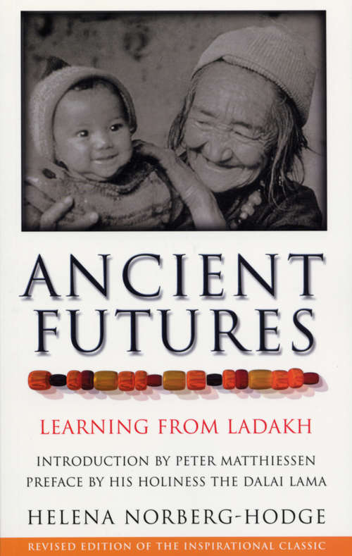 Book cover of Ancient Futures: Learning From Ladakh