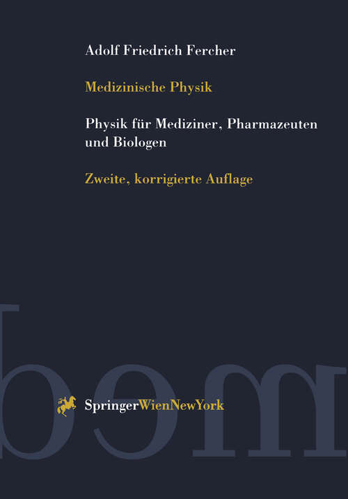 Book cover of Medizinische Physik: Physik für Mediziner, Pharmazeuten und Biologen (2. Aufl. 1999)