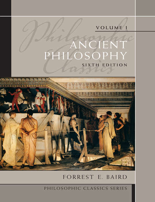 Book cover of Philosophic Classics, Volume I: Ancient Philosophy (6)