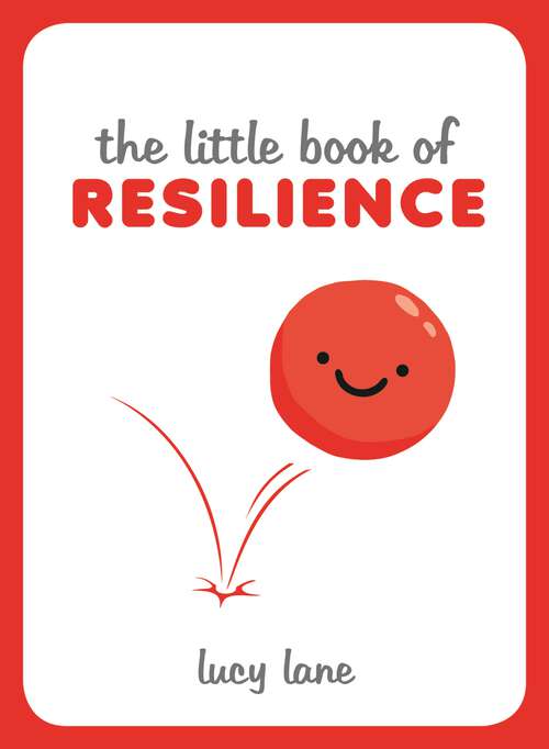 Book cover of The Little Book of Resilience (The\little Book Of Ser.)