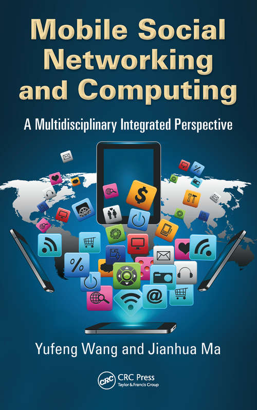 Book cover of Mobile Social Networking and Computing: A Multidisciplinary Integrated Perspective
