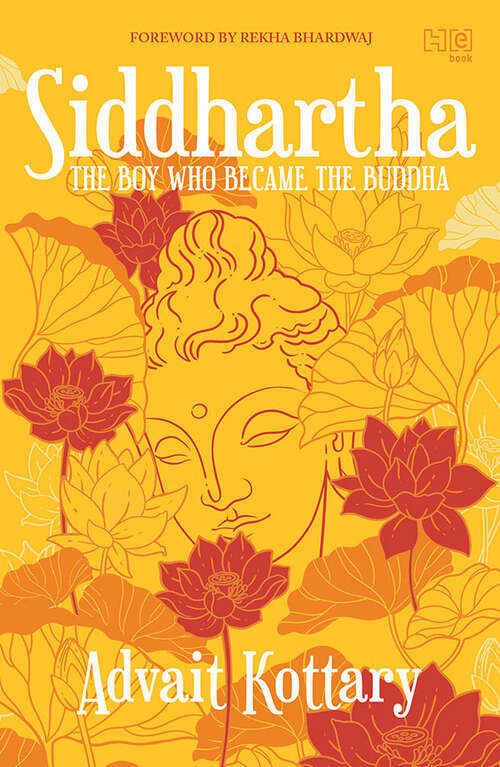 Book cover of Siddhartha: The Boy Who Became the Buddha