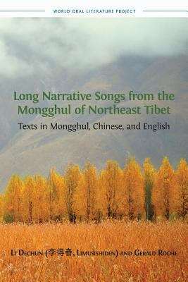 Book cover of Long Narrative Songs from the Mongghul of Northeast Tibet: Texts in Mongghul, Chinese, and English (PDF)