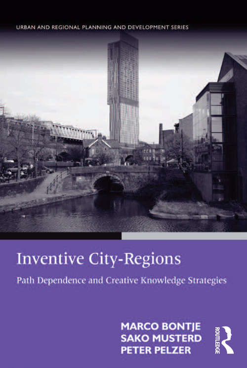 Book cover of Inventive City-Regions: Path Dependence and Creative Knowledge Strategies