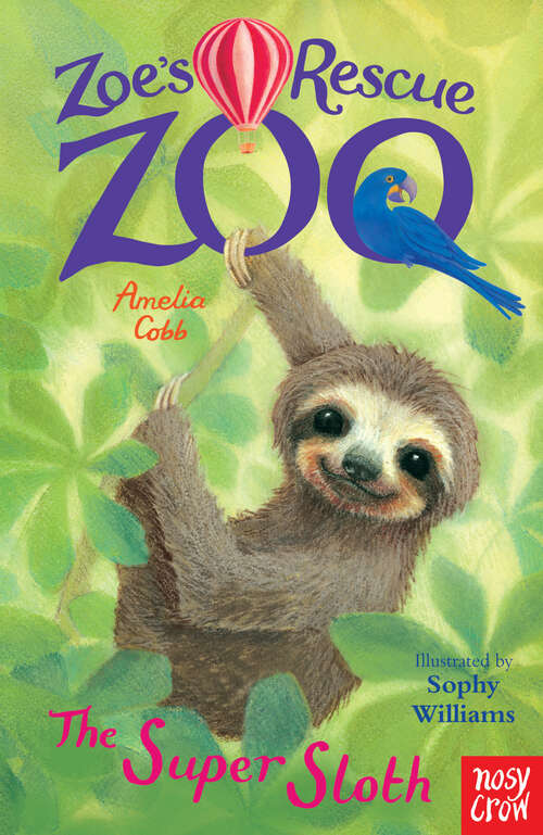 Book cover of Zoe's Rescue Zoo: The Super Sloth (Zoe's Rescue Zoo)