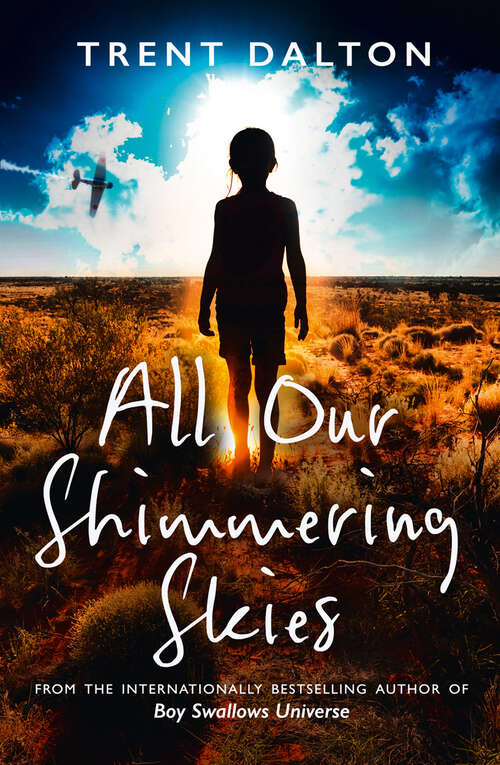 Book cover of All Our Shimmering Skies: A Novel