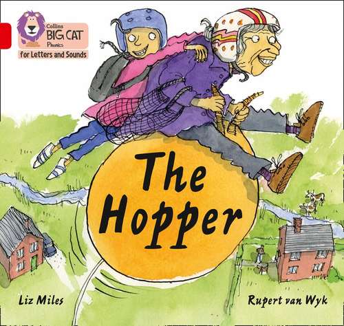 Book cover of The Hopper: Band 02b/ Red B (PDF) (Collins Big Cat Phonics For Letters And Sounds Ser.)