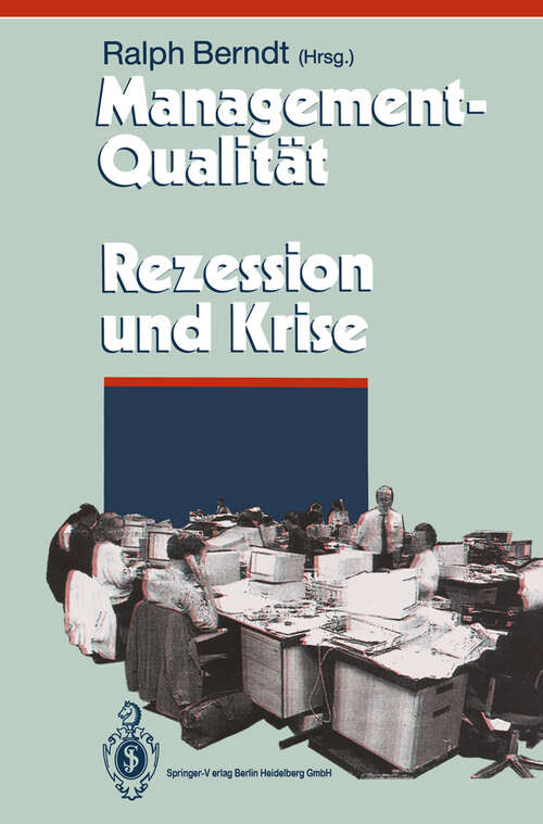 Book cover of Management-Qualität contra Rezession und Krise (1994) (Herausforderungen an das Management #1)