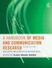 Book cover of A Handbook of Media and Communication Research: Qualitative and Quantitative Methodologies (2nd edition)