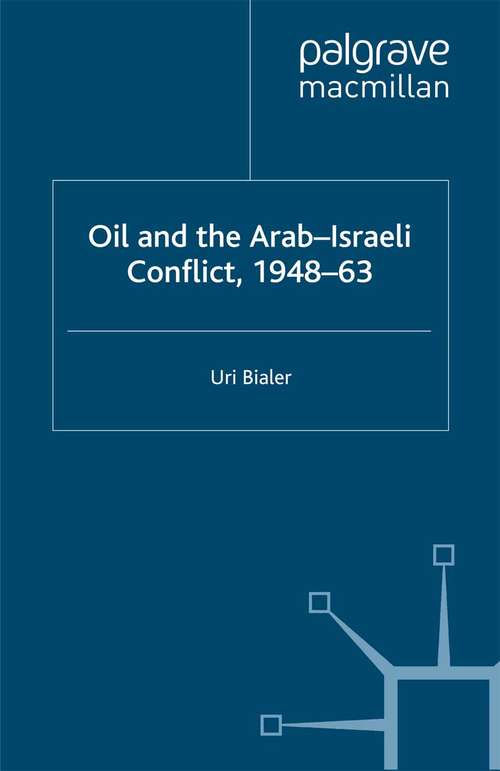 Book cover of Oil and the Arab-Israeli Conflict, 1948-1963 (1999) (St Antony's Series)