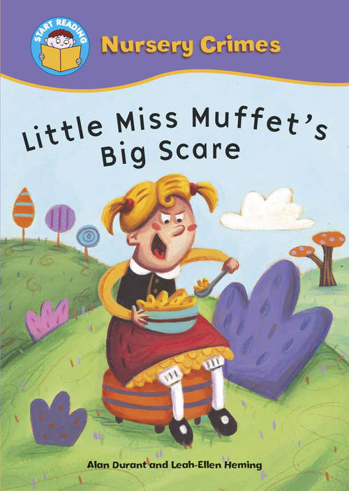 Book cover of Little Miss Muffet's Big Scare: Nursery Crimes: Little Miss Muffet's Big Scare (library (Start Reading: Nursery Crimes #5)