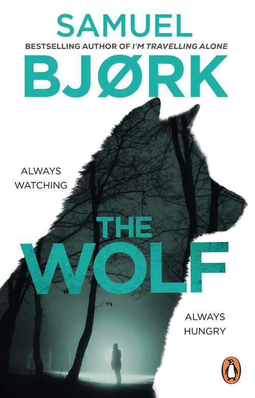 Book cover of The Wolf: From the author of the Richard & Judy bestseller I’m Travelling Alone
