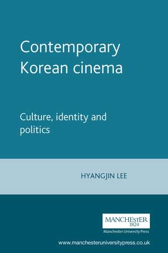 Book cover of Contemporary Korean cinema: Culture, identity and politics