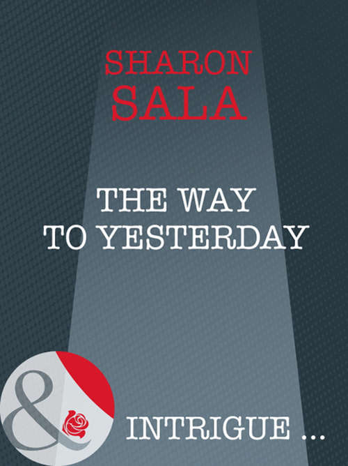 Book cover of The Way to Yesterday (ePub First edition) (Bestselling Author Collection #11)