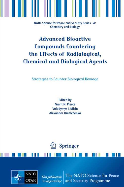 Book cover of Advanced Bioactive Compounds Countering the Effects of Radiological, Chemical and Biological Agents: Strategies to Counter Biological Damage (2013) (NATO Science for Peace and Security Series A: Chemistry and Biology)