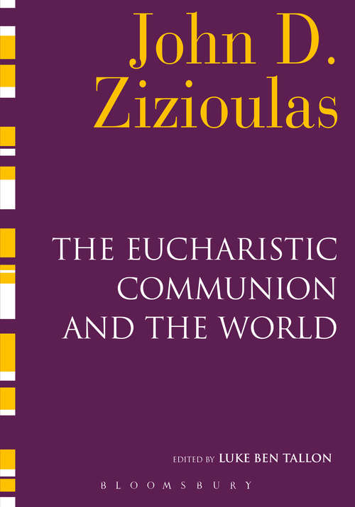 Book cover of The Eucharistic Communion and the World