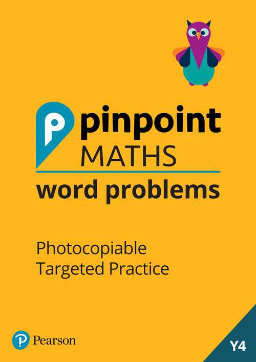 Book cover of Pinpoint Maths Word Problems Year 4 Teacher Book: Photocopiable Targeted Practice (Pinpoint)