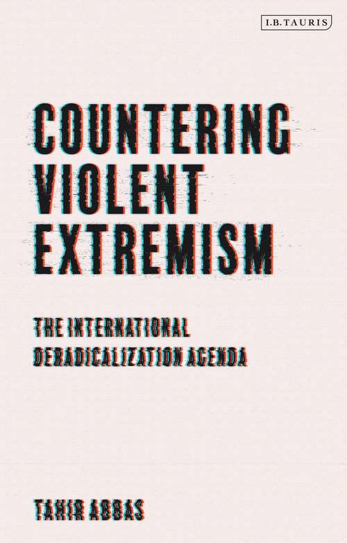 Book cover of Countering Violent Extremism: The International Deradicalization Agenda