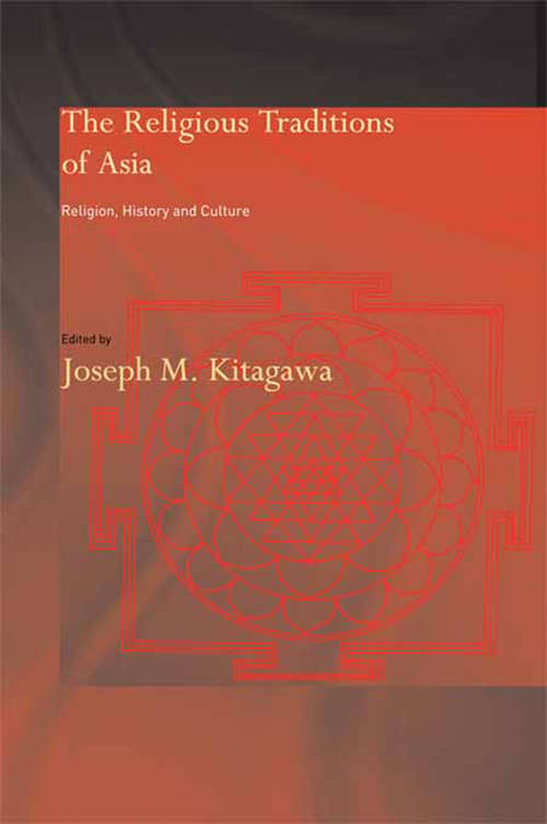 Book cover of The Religious Traditions of Asia: Religion, History, and Culture