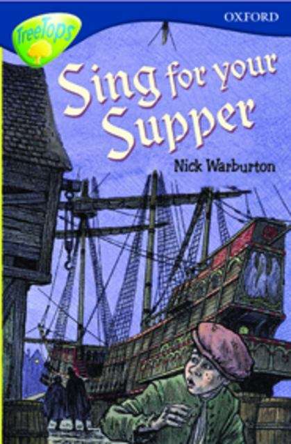 Book cover of Oxford Reading Tree, TreeTops, Stage 14: Sing for your Supper (2005 edition) (PDF)
